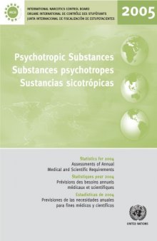 Psychotropic Substances: Statistics for 2004-assessments of Annual Medical And Scientific Requirements for Substances in Schedules Ii, III And IV