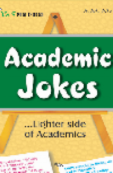 Academic Jokes. Lighter Side of Academics