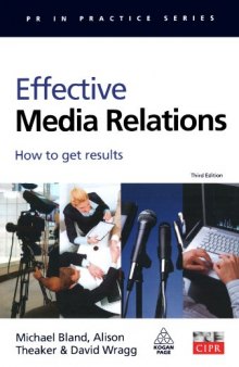 Effective Media Relations: How to Get Results