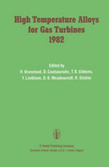 High Temperature Alloys for Gas Turbines 1982: Proceedings of a Conference held in Liège, Belgium, 4–6 October 1982