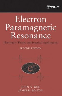 Electron Paramagnetic Resonance: Elementary Theory and Practical Applications, Second Edition