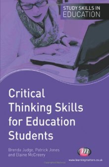 Critical Thinking Skills for Education Students (Study Skills in Education)