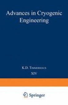 Advances in Cryogenic Engineering: Proceedings of the 1968 Cryogenic Engineering Conference Case Western Reserve University Cleveland, Ohio August 19–21, 1968