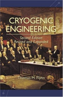 Cryogenic Engineering, Second Edition, Revised and Expanded