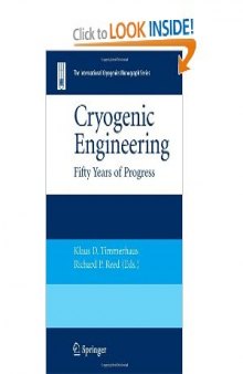 Cryogenic Engineering: Fifty Years of Progress (International Cryogenics Monograph Series)
