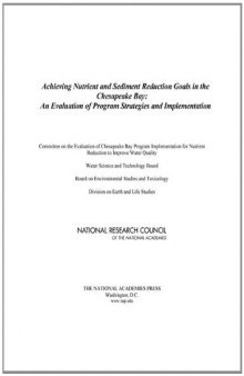 Achieving Nutrient and Sediment Reduction Goals in the Chesapeake Bay: An Evaluation of Program Strategies and Implementation  
