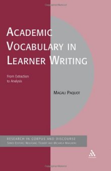 Academic Vocabulary in Learner Writing: From Extraction to Analysis (Corpus And Discourse)  