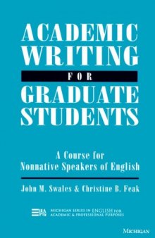Academic Writing for Graduate Students: Essential Tasks and Skills: A Course for Nonnative Speakers of English (English for Specific Purposes)