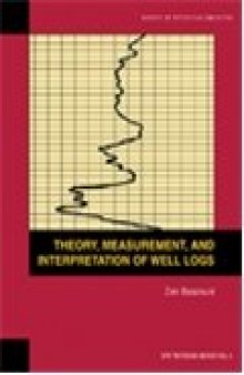 Theory, measurement, and interpretation of well logs (SPE textbook series)  