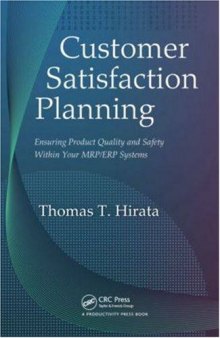 Customer Satisfaction Planning: Ensuring Product Quality and Safety Within Your MRP ERP Systems