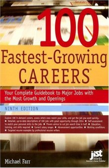 100 Fastest-Growing Careers: Your Complete Guidebook to Major Jobs With the Most Growth And Openings (America's Fastest Growing Jobs)
