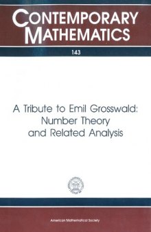 A Tribute to Emil Grosswald: Number Theory and Related Analysis
