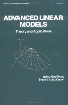 Advanced Linear Models (Statistics:  A Series of Textbooks and Monographs)