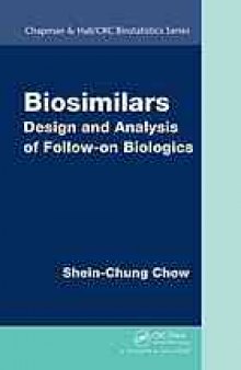 Biosimilars : design and analysis of follow-on biologics