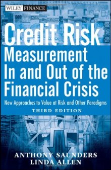 Credit Risk Management In and Out of the Financial Crisis: New Approaches to Value at Risk and Other Paradigms (Wiley Finance)