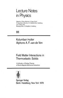 Field Matter Interactions in Thermoelastic Solids