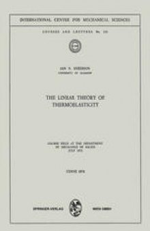 The Linear Theory of Thermoelasticity: Course Held at the Department of Mechanics of Solids July 1972
