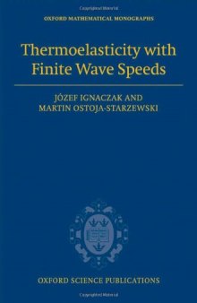 Thermoelasticity with Finite Wave Speeds 