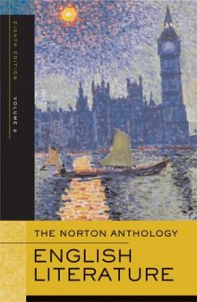 The Norton Anthology of English Literature, Vol. 2: The Romantic Period through the Twentieth Century