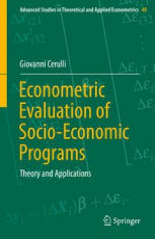 Econometric Evaluation of Socio-Economic Programs: Theory and Applications