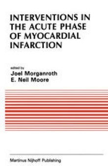 Interventions in the Acute Phase of Myocardial Infarction