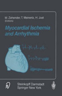 Myocardial Ischemia and Arrhythmia: Under the auspices of the Society of Cooperation in Medicine and Science (SCMS), Freiburg, Germany
