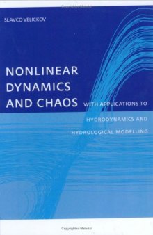 Nonlinear dynamics and chaos with applications to to hydrodynamics and hydrological modelling