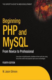Beginning PHP and MySQL, 4th Edition: From Novice to Professional