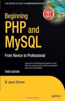 Beginning PHP and MySQL: From Novice to Professional, Third Edition