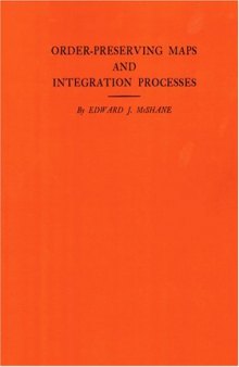 Annals of mathematics studies, 31: Order-Preserving Maps and Integration Processes