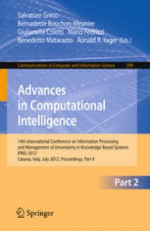 Advances in Computational Intelligence: 14th International Conference on Information Processing and Management of Uncertainty in Knowledge-Based Systems, IPMU 2012, Catania, Italy, July 9-13, 2012. Proceedings, Part II