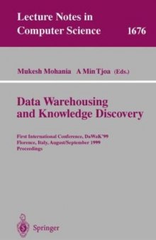 DataWarehousing and Knowledge Discovery: First International Conference, DaWaK’99 Florence, Italy, August 30 – September 1, 1999 Proceedings