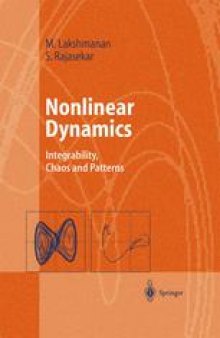 Nonlinear Dynamics: Integrability, Chaos and Patterns