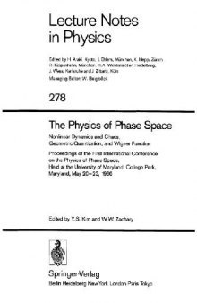 The Physics of Phase Space Nonlinear Dynamics and Chaos Geometric Quantization, and Wigner Function