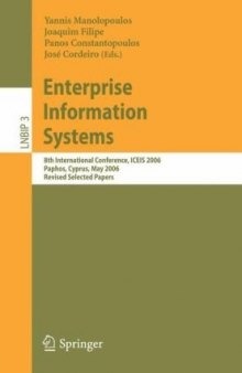 Enterprise Information Systems: 8th International Conference, ICEIS 2006, Paphos, Cyprus, May 23-27, 2006, Revised Selected Papers (Lecture Notes in Business Information Processing)