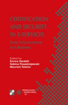 Certification and Security in E-Services: From E-Government to E-Business