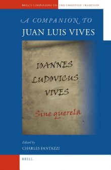 A Companion to Juan Luis Vives (Brill's Companions to the Christian Tradition)  