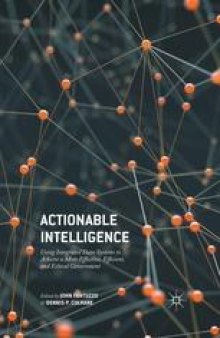 Actionable Intelligence: Using Integrated Data Systems to Achieve a More Effective, Efficient, and Ethical Government