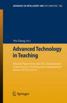 Advanced Technology in Teaching: Selected papers from the 2012 International Conference on Teaching and Computational Science (ICTCS 2012)