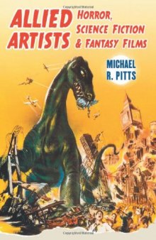Allied Artists: Horror, Science Fiction and Fantasy Films  
