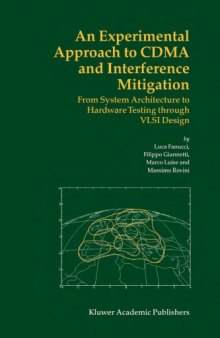 An experimental approach to CDMA and interference mitigation : from system architecture to hardware testing through VLSI design