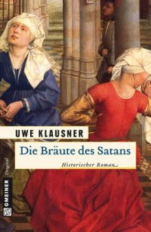 Die Bräute des Satans: Historischer Roman
