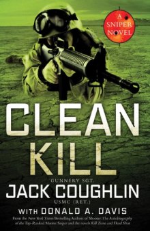 Clean Kill: A Sniper Novel (Kyle Swanson Sniper Novels)