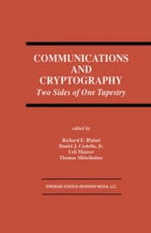 Communications and Cryptography: Two Sides of One Tapestry
