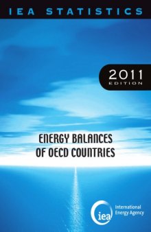 Energy Balances of OECD Countries 2011 (IEA Statistics) 