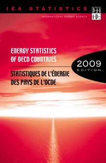 Energy Statistics of OECD Countries 2009-Statistiques de l’energie des pays de l’OCDE 2009