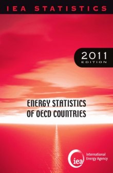 Energy Statistics of OECD Countries 2011 (IEA Statistics) 