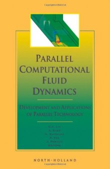 Parallel Computational Fluid Dynamics '98: Development and Applications of Parallel Techonology
