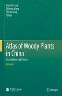 Atlas of Woody Plants in China: Distribution and Climate