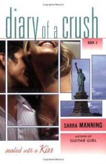 Diary of A Crush Trilogy 1 French Kiss